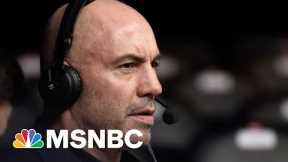 Joe Rogan, Who's Not A Doctor, Gives Terrible Vaccine Advice | The 11th Hour | MSNBC