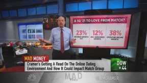 Jim Cramer bets Match Group will 'make a killing' on quarterly report