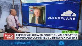 Cloudflare CEO says investors are looking for companies to deliver significant cash
