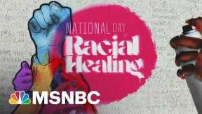 National Day of Racial Healing: An MSNBC town hall