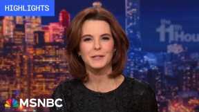 Watch The 11th Hour With Stephanie Ruhle Highlights: Jan. 19