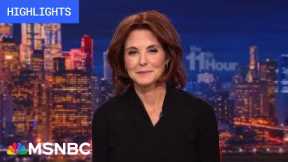 Watch The 11th Hour With Stephanie Ruhle Highlights: Feb. 23
