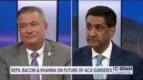 Ceasefire: Reps. Ro Khanna (D-CA) & Don Bacon (R-NE) on Health Care