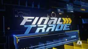 Final Trades: NKE, TXN, WFC & PYPL