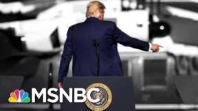 Trump Is Doing His Best To Leave A Mess For Biden To Fix | The 11th Hour | MSNBC