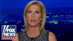 Ingraham: Everything is on the line