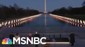 Biden, Harris Lead Nation In Memorial For Victims Of Covid-19 | Rachel Maddow | MSNBC