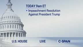 U.S. House: Debate on Impeachment Resolution Against President Trump
