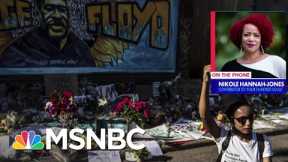 Nikole Hannah-Jones: The America in 1619 Is The Multiracial Country That We Are | MSNBC