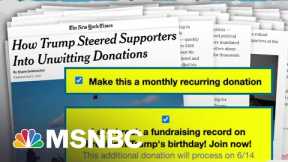 Scammy Trump Campaign Repeat Donation Trick Made Even More Predatory On GOP Site | Rachel Maddow