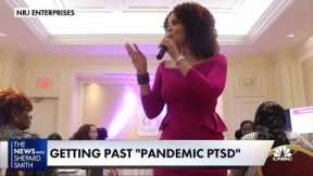 Getting past pandemic PTSD