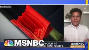 College Student Invents Safety Pouch To Help Reduce Confrontations During Traffic Stops | MSNBC