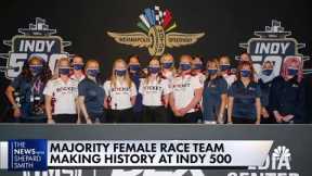 Majority female race team makes history at Indy 500