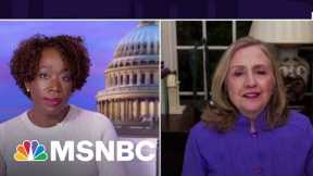 Hillary Clinton Calls Out GOP Reps Who Downplay Capitol Riot: They’re ‘Not Open To Reality’ | MSNBC