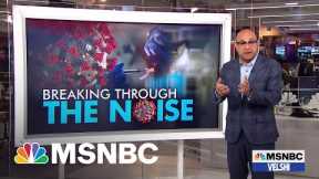 Velshi: Breakthrough Infections Do Not Mean Vaccines Don’t Work
