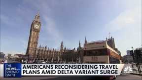 Americans reconsider travel abroad as Covid variant causes shutdowns