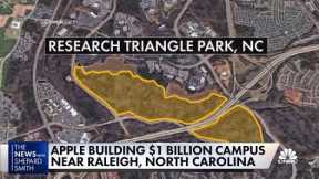 Apple building $1 billion campus near Raleigh, North Carolina