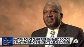 Haitian police claim Florida-based doctor was mastermind of president's assassination