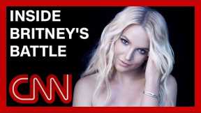 Inside Britney Spears' conservatorship battle