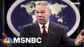 Maddow: Colin Powell Impact On U.S. History Was Profound, Complex, And Tragic