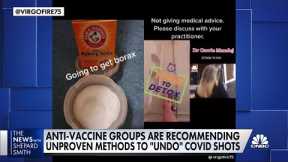 Anti-vax groups promote unproven methods to 'undo' Covid shots