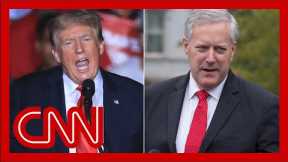 Trump says Mark Meadows' Covid claim is 'fake news'. Hours later, Meadows agreed