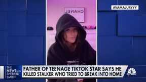 Father of teen TikTok star shoots and kills a man he says was stalking his daughter