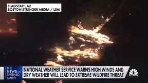 National Weather Service warns of extreme wildfire threat in Southwest