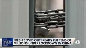 Fresh Covid outbreaks put tens of millions under lockdown in China