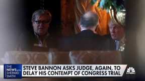 Bannon asks again for a delay in his criminal contempt of Congress trial