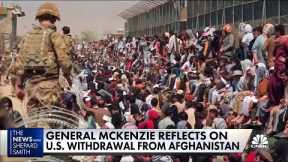 Gen. Frank McKenzie reflects on 1 year anniversary of Kabul's fall
