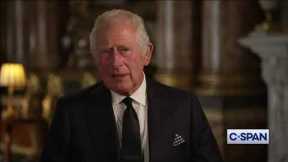 King Charles III Complete Address on Death of Queen Elizabeth II
