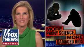 Ingraham: The left uses our children as guinea pigs