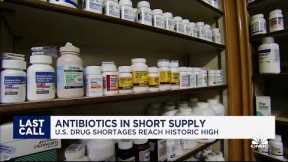 Antibiotics in short supply: U.S. drug shortages reach historic high
