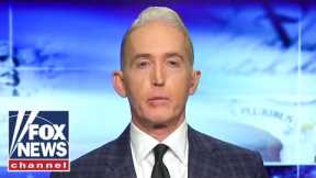Trey Gowdy: This is what our politics has come to | Ben Domenech Podcast