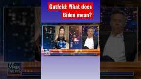 Gutfeld obliterates Biden’s remarks: This is usually what a villain says! #shorts
