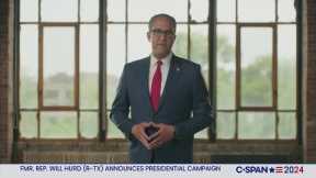 Former Rep. Will Hurd (R-TX) Announces Presidential Campaign