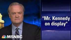 Lawrence: RFK Jr.'s lies as House GOP witness have a Trumpian echo