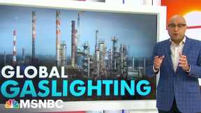 Big Oil’s Decades-Long Gaslighting Campaign