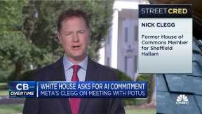 Meta's Nick Clegg talks White House A.I. regulation meeting