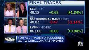 Final Trades: SLB, KRE, LVMH