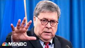 Bill Barr believes Jack Smith has 'a lot more to come'