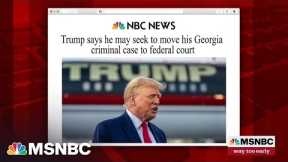 Trump may try to move Georgia case to federal court