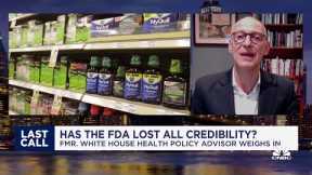 FDA still credible, needs to speed up process of pulling drugs off market: fmr. White House advisor