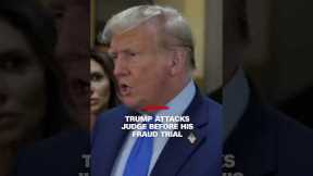 Trump attacks judge before his fraud trial