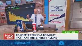 The Kellogg breakup makes sense business-wise, says Jim Cramer