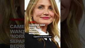 Cameron Diaz wants to ‘normalize separate bedrooms’