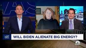 Last Call panel sounds off on President Biden's latest energy moves
