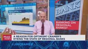 Not all regional banks are created equal, says Jim Cramer