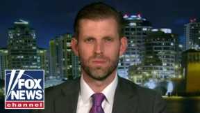 Eric Trump: The media is absolutely petrified